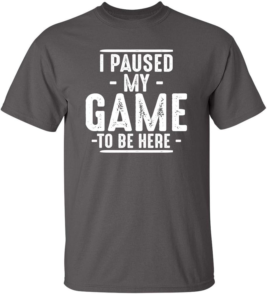 I Paused My Game to Be Here Gaming Tee – Multiple Sizes & Colors - Flex Gamingproduct_type